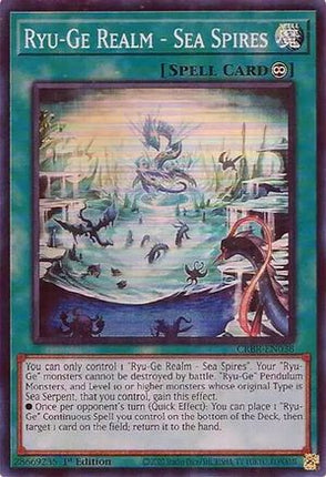 Ryu-Ge Realm - Sea Spires (SR) (Super Rare) [CRBR-EN038] 1st Edition