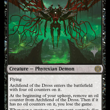 Archfiend of the Dross [Phyrexia: All Will Be One Promos]