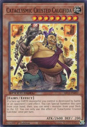Cataclysmic Crusted Calcifida [SBC2-ENF02] Common / Short Print 1st Edition