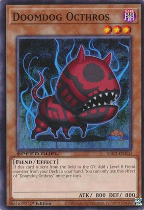 Doomdog Octhros [SBC2-ENE10] Common / Short Print 1st Edition