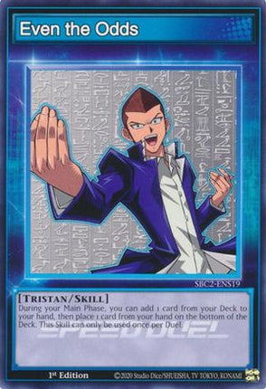 Even the Odds [SBC2-ENS19] Common / Short Print 1st Edition