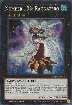 Number 103: Ragnazero (SR) (Super Rare) [CRBR-EN011] 1st Edition