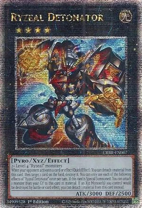 Ryzeal Detonator  [CRBR-EN007] Quarter Century Secret Rare 1st Edition