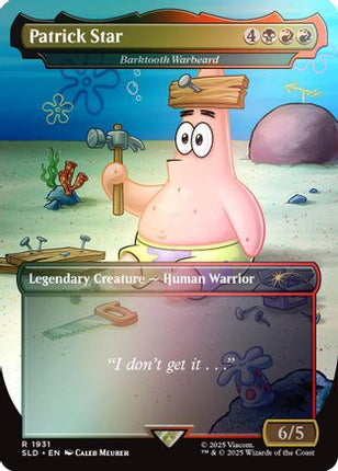 Patrick Star - Barktooth Warbeard (Rainbow Foil) [Secret Lair Drop Series] Foil