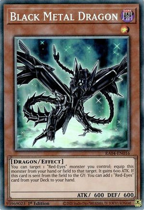 Black Metal Dragon  [RA04-EN016] Collector's Rare 1st Edition