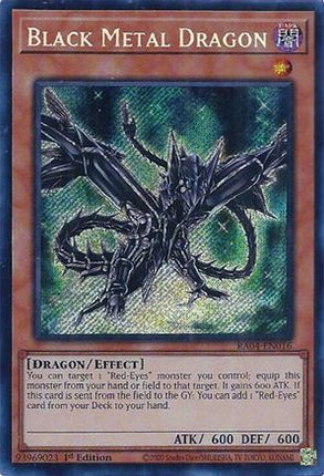 Black Metal Dragon  [RA04-EN016] Secret Rare 1st Edition
