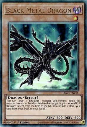 Black Metal Dragon  [RA04-EN016] Ultimate Rare 1st Edition
