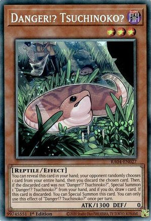Danger!? Tsuchinoko? (PCR) (Prismatic Collector's Rare) [RA04-EN027] 1st Edition