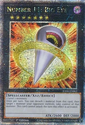 Number 11: Big Eye  [RA04-EN062] Quarter Century Secret Rare 1st Edition