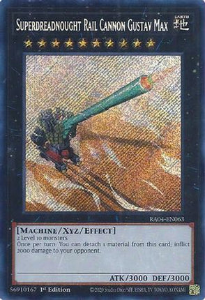 Superdreadnought Rail Cannon Gustav Max  [RA04-EN063] Secret Rare 1st Edition
