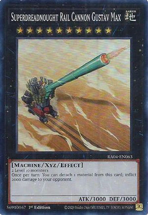 Superdreadnought Rail Cannon Gustav Max [RA04-EN063] Super Rare 1st Edition
