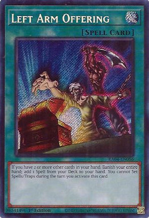 Left Arm Offering  [RA04-EN086] Secret Rare 1st Edition