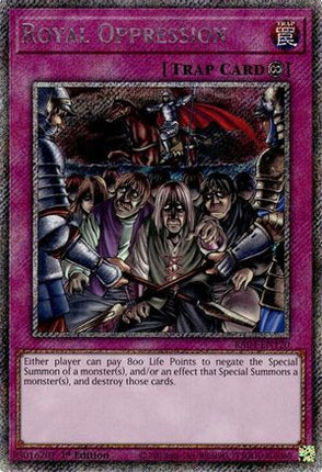 Royal Oppression  [RA04-EN120] Platinum Secret Rare 1st Edition