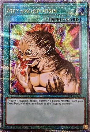 Metamorphosis  [RA04-EN123] Quarter Century Secret Rare 1st Edition