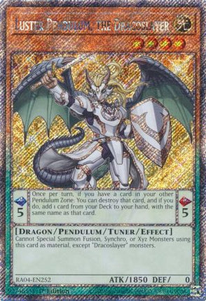 Luster Pendulum, the Dracoslayer  [RA04-EN252] Platinum Secret Rare 1st Edition