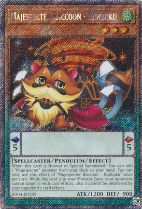 Majespecter Raccoon - Bunbuku  [RA04-EN259] Platinum Secret Rare 1st Edition
