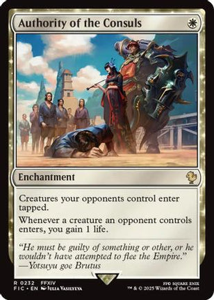 Authority of the Consuls (Surge Foil) [Commander: FINAL FANTASY] Foil