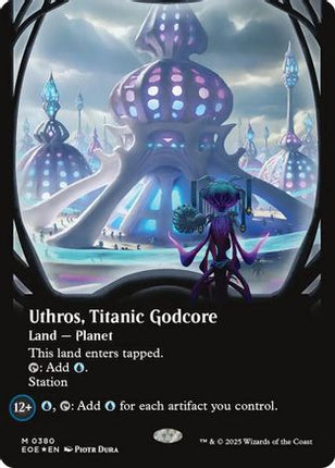 Uthros, Titanic Godcore (Borderless) (Galaxy Foil) [Edge of Eternities] Foil
