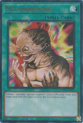 Metamorphosis (Ultra Rare) [MP25-EN299] 1st Edition