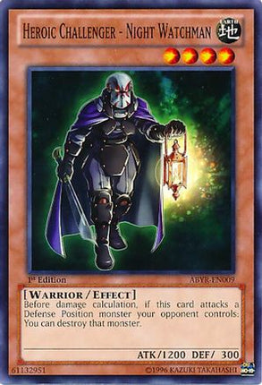Heroic Challenger - Night Watchman (Common / Short Print) [ABYR-EN009] Unlimited