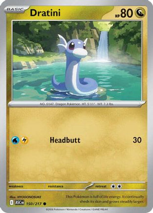 Dratini - 150/null [ME: Ascended Heroes]