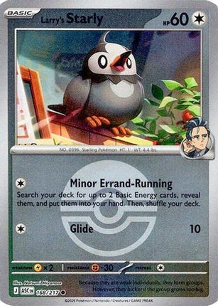 Larry's Starly (Poke Ball) - 168/null [ME: Ascended Heroes] Reverse Holofoil