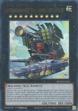 Superdreadnought Rail Cannon Gustav Rocket [BLZD-EN043] Ultra Rare 1st Edition