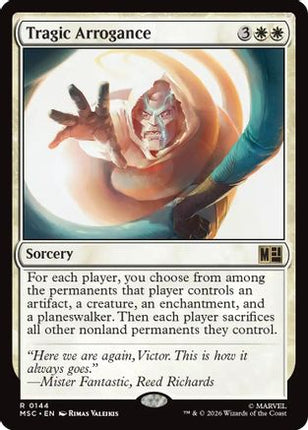Tragic Arrogance (Surge Foil) (144) [Commander: Marvel Super Heroes] Foil