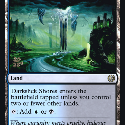 Darkslick Shores [Phyrexia: All Will Be One Promos] Prerelease Foil