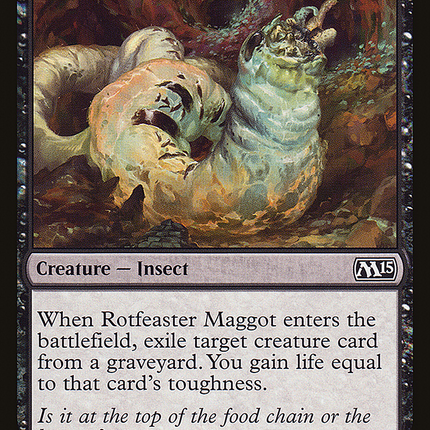 Rotfeaster Maggot [The List]