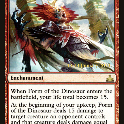 Form of the Dinosaur [Rivals of Ixalan Promos] Prerelease Foil