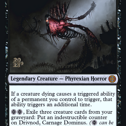 Drivnod, Carnage Dominus [Phyrexia: All Will Be One Promos] Prerelease Foil
