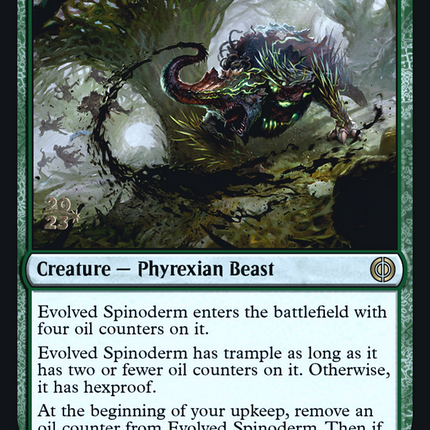 Evolved Spinoderm [Phyrexia: All Will Be One Promos] Prerelease Foil