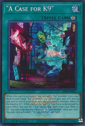 A Case for K9 (Emblazoned Secret Rare)  [26LP-EN011] Limited Pack World Championship 2026 1st Edition