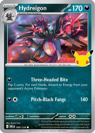 Hydreigon 099- ME 30th Celebration Holofoil