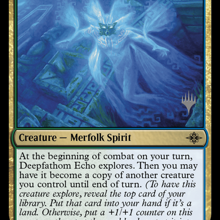 Deepfathom Echo [The Lost Caverns of Ixalan Promos]