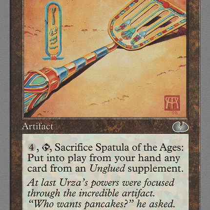 Spatula of the Ages [Unglued]