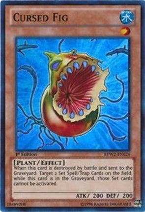 Cursed Fig (Super Rare) [BPW2-EN024] 1st Edition