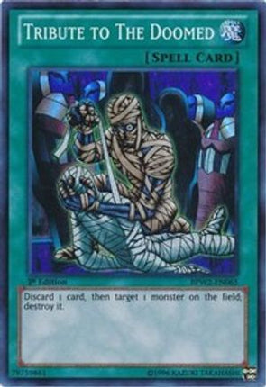 Tribute to The Doomed (Super Rare) [BPW2-EN065] 1st Edition