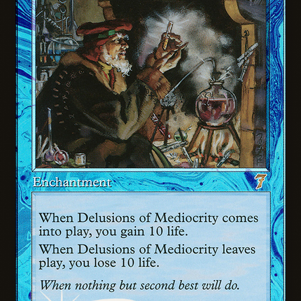 Delusions of Mediocrity [Seventh Edition]