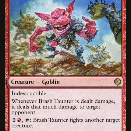 Brash Taunter [Starter Commander Decks]