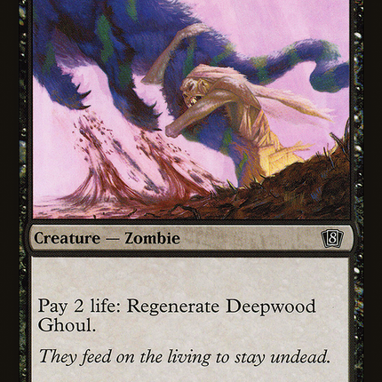 Deepwood Ghoul [Eighth Edition]