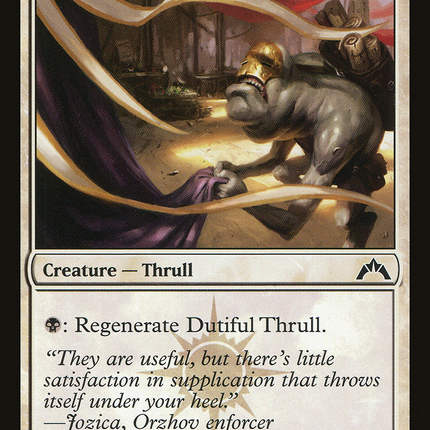 Dutiful Thrull [Gatecrash]