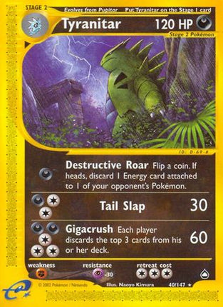 Tyranitar - 40/147 [Aquapolis]