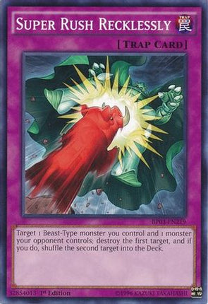 Super Rush Recklessly (Common / Short Print) [BP03-EN219] 1st Edition