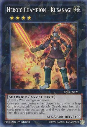 Heroic Champion - Kusanagi (Shatterfoil) (Shatterfoil Rare) [BP03-EN125] 1st Edition