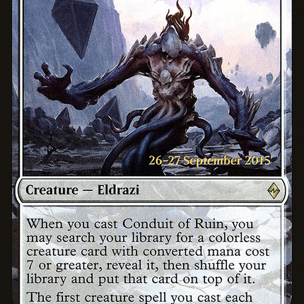 Conduit of Ruin [Battle for Zendikar Promos] Prerelease Foil