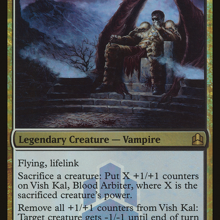 Vish Kal, Blood Arbiter [Commander 2011 Launch Party] Foil