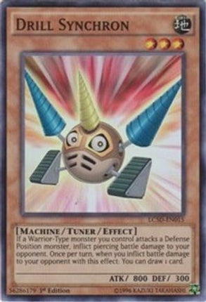 Drill Synchron (Super Rare) [LC5D-EN015] 1st Edition