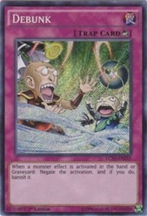Debunk (Secret Rare) [LC5D-EN255] 1st Edition